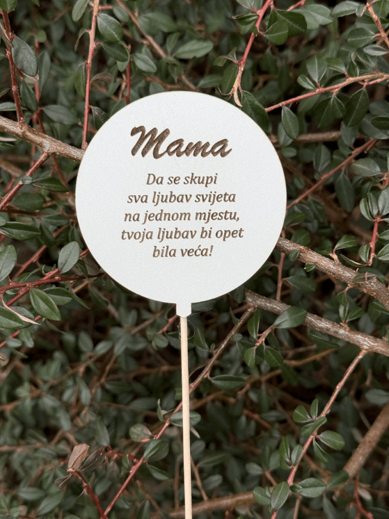 Toper Mama da se skupi sva ljubav svijeta na jednom mjestu, tvoja ljubav bi opet bila veća! za tortu ili cvjetni aranžman 124